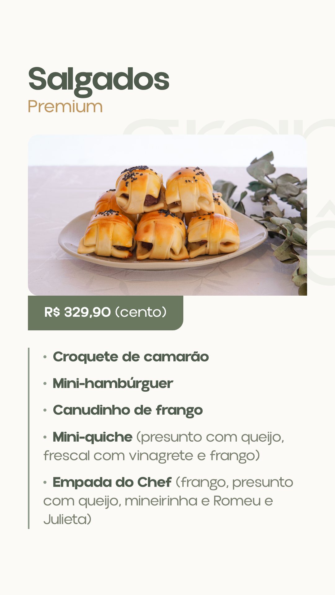 Salgados premium — cento R$ 329,90